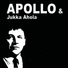 APOLLO, Jukka Ahola
