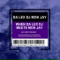 Da Lex Dj, Mok Jay