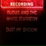 RuBuS & the White Sturgeon