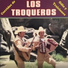 Los Troqueros