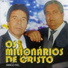 Os Milionários de Cristo