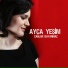 Ayça Yeşim feat. Aziz Şükrü Özoğuz