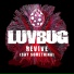 LUVBUG FT. MARK ASARI