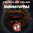 Dumbsteppaz