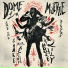 Dome La Muerte And The Diggers