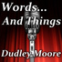 Dudley Moore