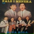 Pale, Meneka