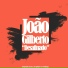 Joao Gilberto