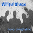 Willful Blues