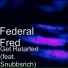 Federal Fred feat. Snubb Rich