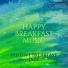 Happy Breakfast Music