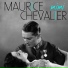 Maurice Chevalier