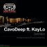 CavoDeep feat. KayLo