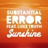 Substantial Error feat Luke Truth