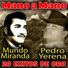 Mundo Miranda Pedro Yerena, Pedro Yerena
