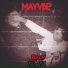 MAYVBE