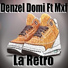 Denzel Domi feat. MXF