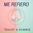 Romiz Rangel, Traizy
