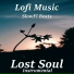 Lofi Music, SlowFi Beats