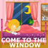 Come To The Window, Rock-a-Bye Baby