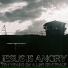 Jesus is Angry