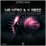 Mr Nitro, K Rezz
