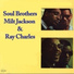 Ray Charles feat. Milt Jackson