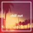 Chill Out
