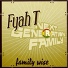 Fyah T & Next Generation Family