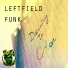 Leftfield Funk
