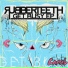 Rubberteeth