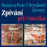 Hana Ulrychova, Petr Ulrych, Javory