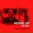 DJ DHK, MESSIAS MC