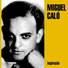 Miguel Caló feat. Raúl Berón