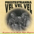 Prestestranna Vel Vel Vel