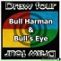 Bull Harman & Bull's Eye