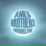 Ames Brothers