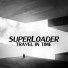 Superloader