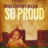 Brian Courtney Wilson - So Proud (2012)