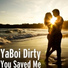 YaBoi Dirty