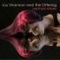 Joy Shannon & The Offering