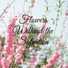 Flower Calm