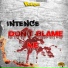 Intence, Panta Son