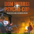 Don Harris - Psycho Cop