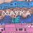 MAYKA
