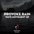 Provoke Rain