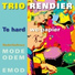 Rendier, Reinder van der Woude