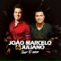 João Marcelo & Juliano