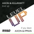 Axon, Killawatt