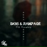 SK95, Rampage feat. Komplexity